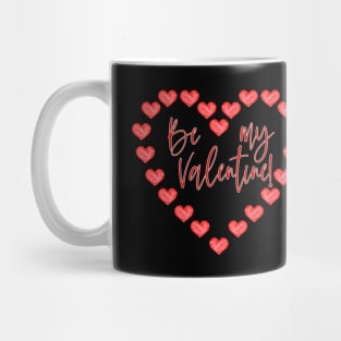 Be my Valentine Mug